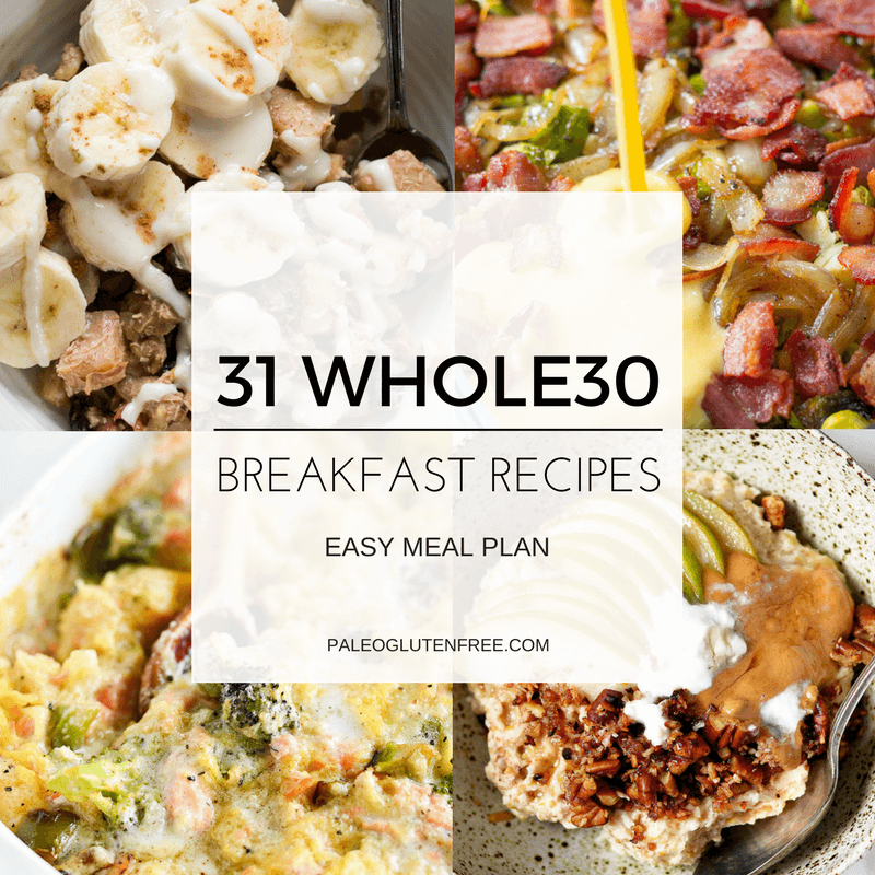 31 Best Whole30 Breakfast Recipes - Paleo Gluten Free Eats