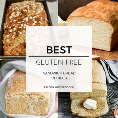 Best Gluten Free Sandwich Bread Recipes - Paleo Gluten Free