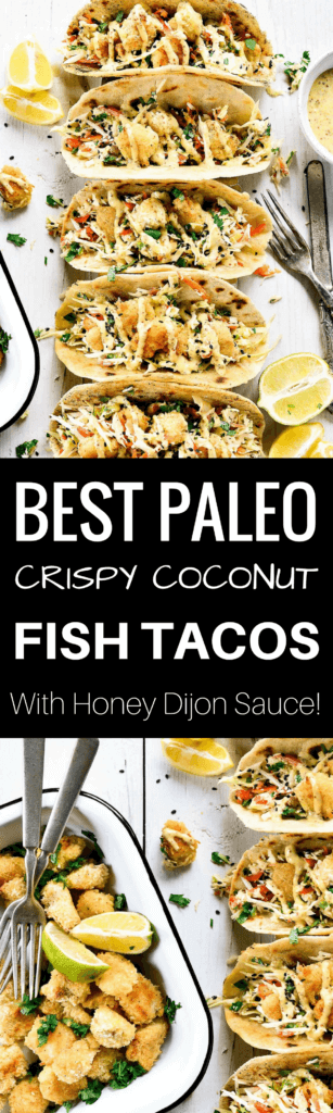 Easy and delicious paleo tacos! Crispy baked coconut crusted fish tacos- stuffed with melt in your mouth slaw and golden honey mustard sauce! A light, easy, paleo, and gluten free summer meal. Easy paleo dinner recipes. paleo recipes. paleo lunch. paleo meal planning. paleo meal prep. Healthy paleo meals. Healthy lunch recipes. Easy paleo recipes. Easy paleo dinner recipes. Healthy paleo lunch recipes. best fish taco recipe. paleo fish tacos. gluten free dairy free fish tacos.