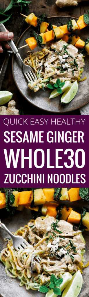 Low carb whole30 sesame ginger zucchini noodles with grilled pineapple, mango, and mint! Fresh, healthy, and low calorie dinner recipe loaded with healthy fats and my new favorite creamy sesame ginger sauce.whole30 meal plan. Easy whole30 dinner recipes. Easy whole30 dinner recipes. Whole30 recipes. Whole30 lunch. Whole30 meal planning. Whole30 meal prep. Healthy paleo meals. Healthy Whole30 recipes. Easy Whole30 recipes. Easy whole30 dinner recipes. Zucchini noodle recipe. Best veggie noodle recipes. paleo dinner recipes. best asian noodles. easy asian noodles.