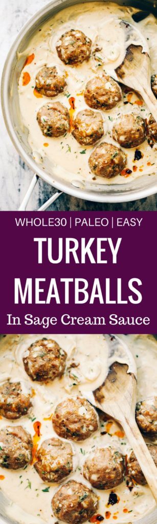 Unbelievably easy Oven Baked Paleo TURKEY MEATBALLS AND SAGE CREAM SAUCE (Gluten free, whole30, paleo). Perfect for a weeknight dinner or breakfast! On the table in LESS than 25 minutes! Paleo turkey meatballs. Whole30 breakfast recipes. Easy whole30 breakfast ideas. Whole30 families meatballs. Ground turkey whole30 meatballs. Easy whole30 recipes. Whole30 meal planning. Easy whole30 dinner recipes. Whole30 shopping list.